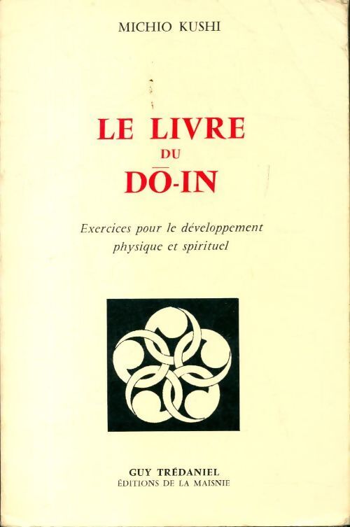 Livrenpoche : Le livre du do-in - Michio Kushi - Livre