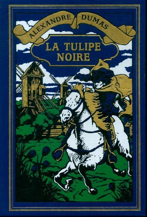 La tulipe noire - Alexandre Dumas - Livre