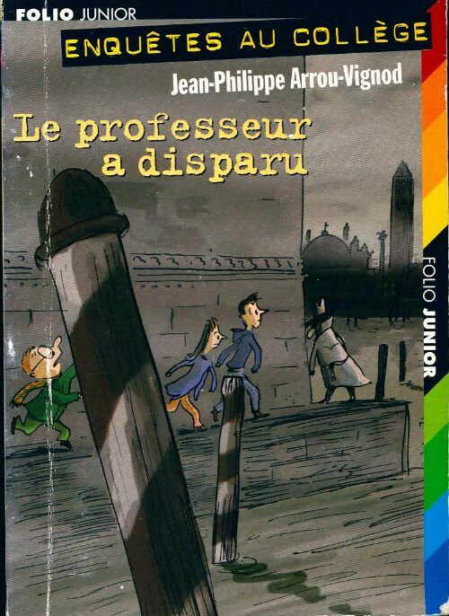 Enquête au collège Tome I : Le professeur a disparu - Jean-Philippe Arrou-Vignod -  Folio Junior - Livre