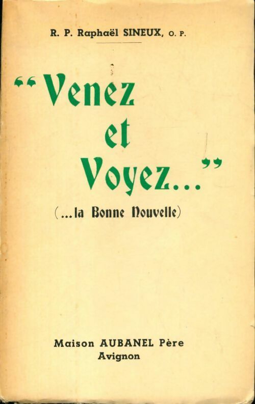 Livrenpoche : Venez et voyez... ( la bonne nouvelle ) - Raphael Sineux - Livre