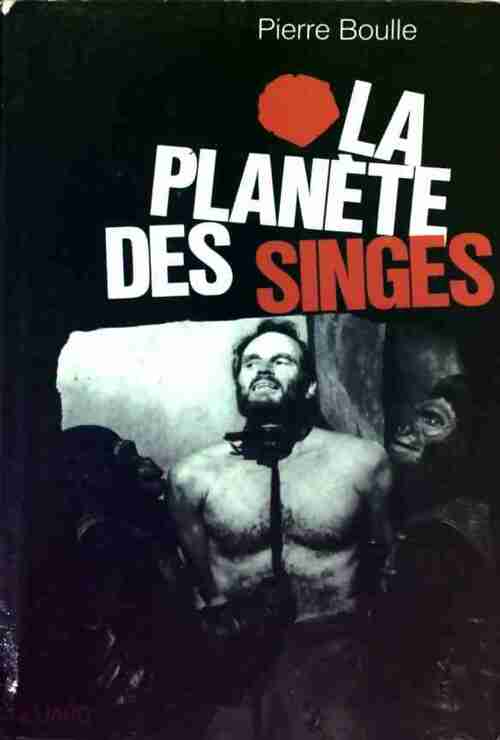 Livrenpoche : La planète des singes - Pierre Boulle - Livre