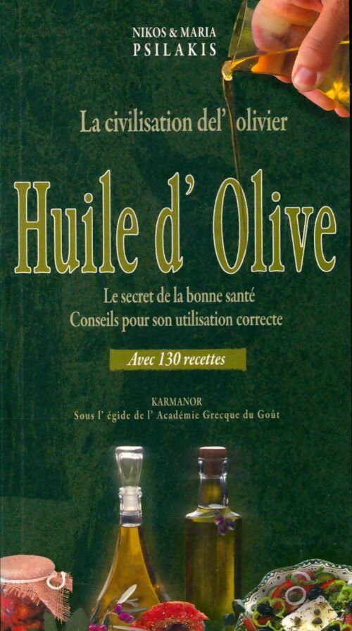 Livrenpoche : La civilisation de l'olivier, huile d'olive - Nikos Psilakis - Livre