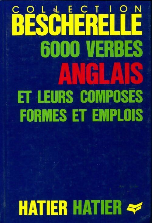 Livrenpoche : 6000 Verbes anglais et leurs composés - Collectif - Livre