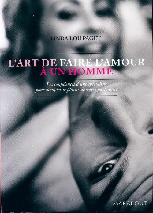 Livrenpoche : L'art de faire l'amour à un homme - Linda Lou Paget - Livre