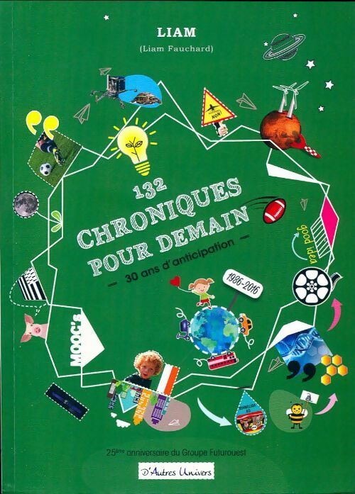 Livrenpoche : 132 chroniques pour demain - Liam Fauchard - Livre