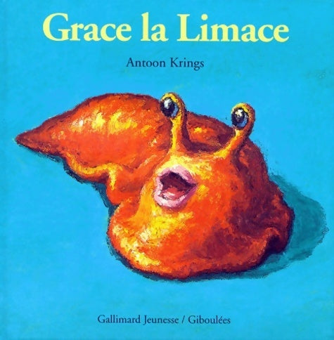 Livrenpoche : Grace la limace - Antoon Krings - Livre