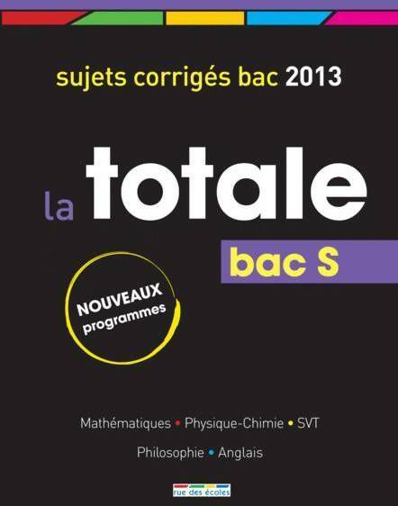 Livrenpoche : La totale bac S 2013 - Collectif - Livre