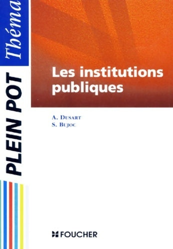 Livrenpoche : Les institutions publiques - Stéphane Bujoc - Livre