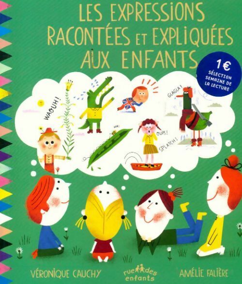 Livrenpoche : Les expressions racontées et expliquées aux enfants - Véronique Cauchy, Amélie Falière - Livre
