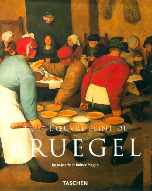 Livrenpoche : Tout l'oeuvre peint de Bruegel - Rainer Hagen, Rose-Marie Hagen - Livre