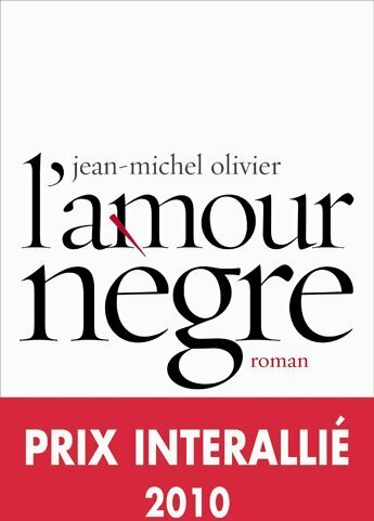 Livrenpoche : L'amour nègre - Jean-Michel Olivier - Livre
