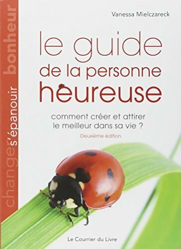 Le guide de la personne heureuse - Vanessa Mielczareck - Livre