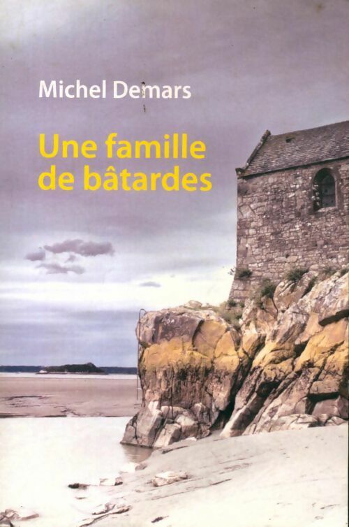 Livrenpoche : Une famille de bâtardes - Michel Demars - Livre