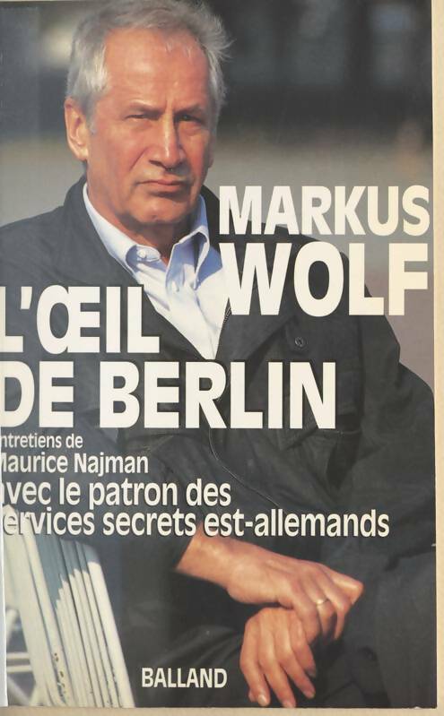 Livrenpoche : L'oeil de Berlin. Ma vie d'espion - Marcus Wolf - Livre
