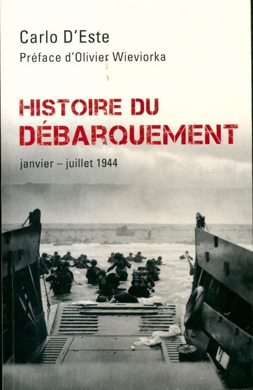 Livrenpoche : Histoire du débarquement janvier - juillet 1944 - Carlo D'Este - Livre