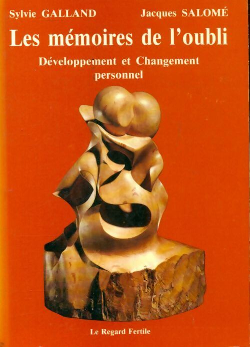 Livrenpoche : Les mémoires de l'oubli - Sylvie Galland - Livre