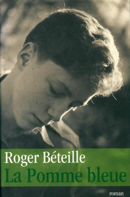 Livrenpoche : La pomme bleue - Roger Béteille - Livre