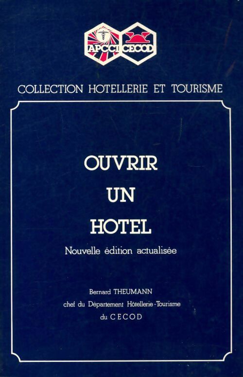 Livrenpoche : Ouvrir un hôtel - Bernard Theumann - Livre
