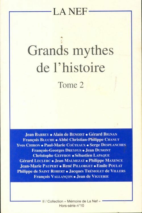 Grands mythes de l'histoire Tome II - Collectif -  Mémoire de la Nef - Livre