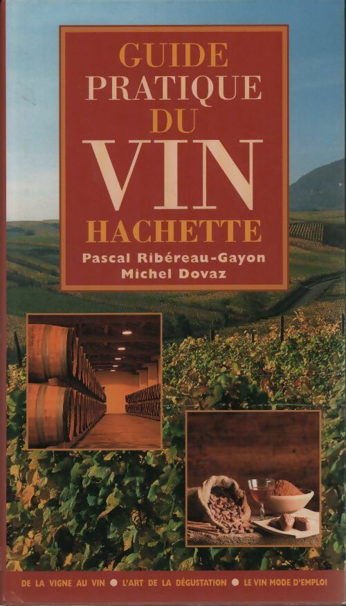 Guide pratique du vin - Pascal Ribereau-Gayon -  Hachette GF - Livre