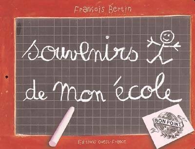 Livrenpoche : Souvenirs de mon école - François Bertin - Livre