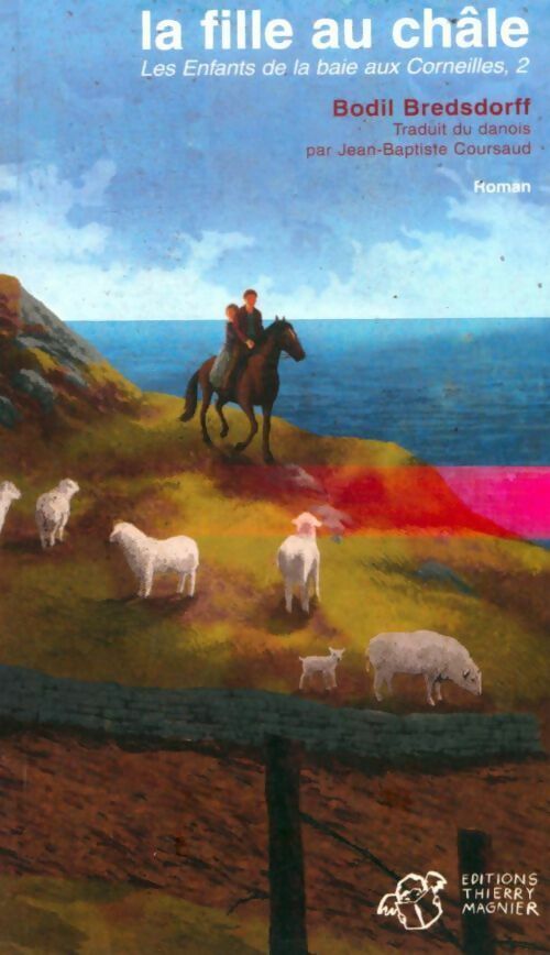 Livrenpoche : Les enfants de la baie aux corneilles Tome II : La fille au châle - Bodil Bredsdorff - Livre