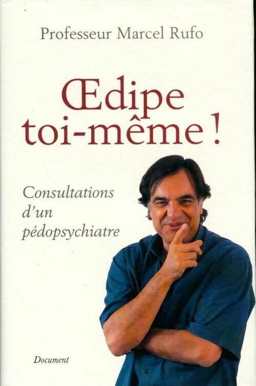 Livrenpoche : Oedipe toi-même ! - Marcel Rufo - Livre