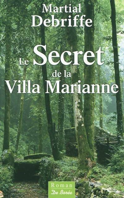 Livrenpoche : Le secret de la Villa Marianne - Martial Debriffe - Livre