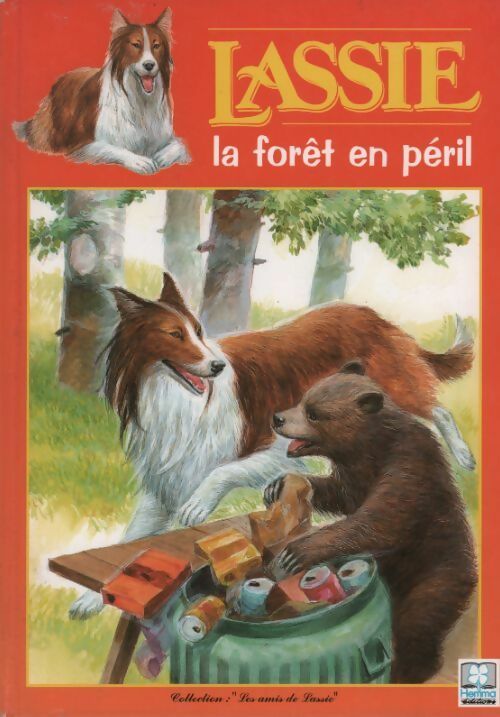 Livrenpoche : Lassie. La forêt en péril - Alain Jost - Livre