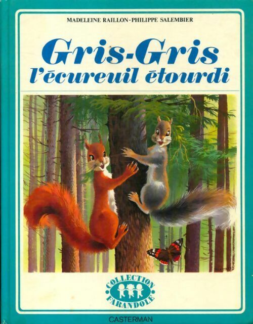 Livrenpoche : Gris-gris l'écureuil étourdi - Madeleine Raillon - Livre
