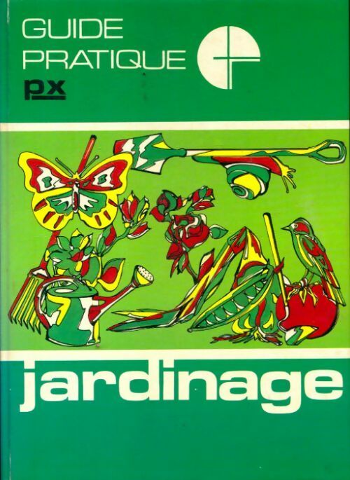 Livrenpoche : Guide pratique jardinage - Collectif - Livre