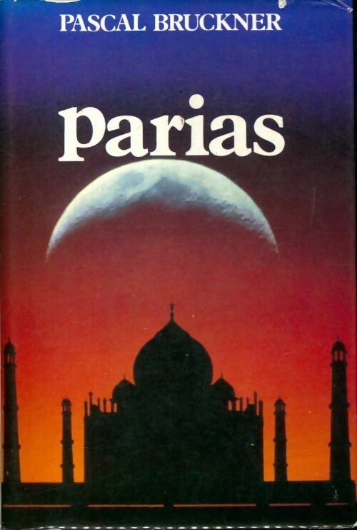 Livrenpoche : Parias - Pascal Bruckner - Livre