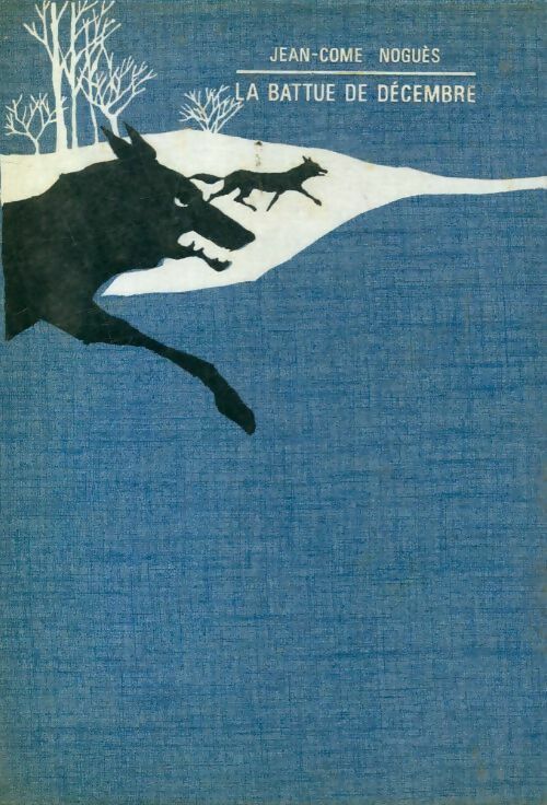 Livrenpoche : La battue de décembre - Jean-Côme Noguès - Livre