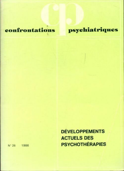 Livrenpoche : Confrontations psychiatriques n°26 : Développements actuels des psychothérapies - Collectif - Livre