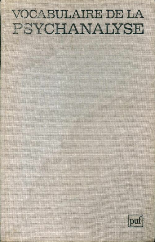 Vocabulaire de la psychanalyse - Jean Laplanche - Livre