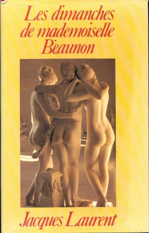 Livrenpoche : Les dimanches de Mademoiselle Beaunon - Jacques Laurent - Livre