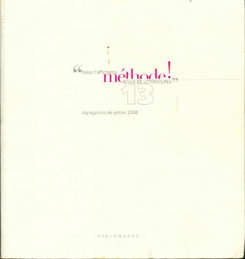 Livrenpoche : Nous t'affirmons méthode agrégation de lettres 2008 - Collectif - Livre