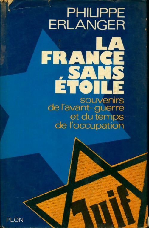 Livrenpoche : La France sans étoile  - Philippe Erlanger - Livre
