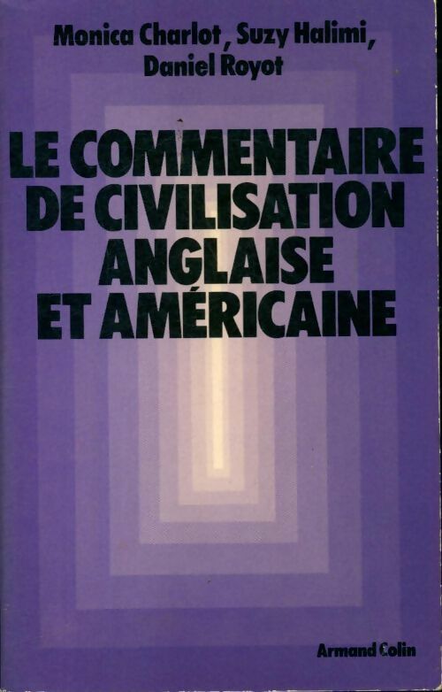 Livrenpoche : Le commentaire de civilisation anglaise et américaine - Collectif - Livre