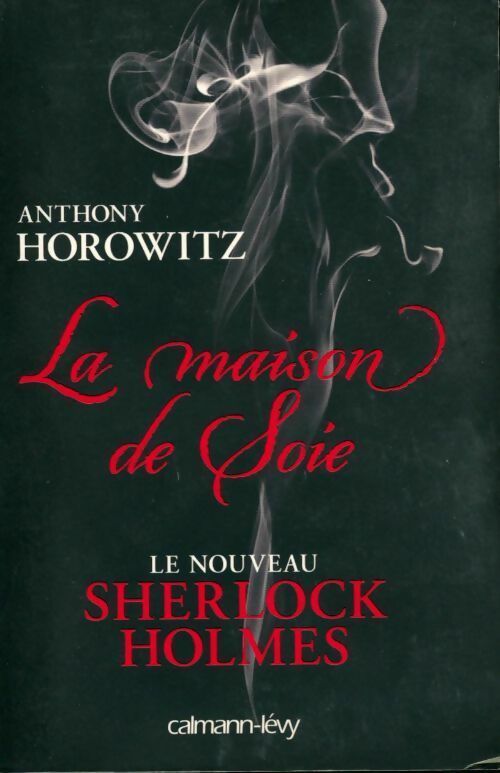 Livrenpoche : La maison de soie - Horowitz Anthony - Livre