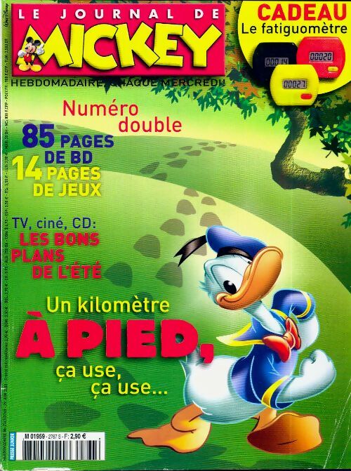 Livrenpoche : Le journal de Mickey n°2767-2768 : Un kilomètre à pied, ça use - Collectif - Livre