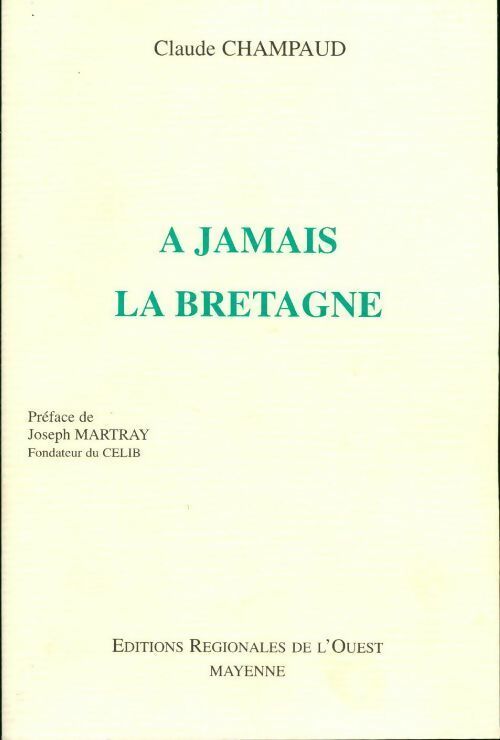 Livrenpoche : A jamais la Bretagne - Claude Champaud - Livre