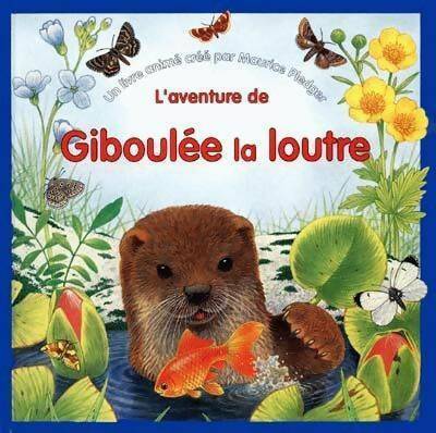 Livrenpoche : L'aventure de Giboulée la loutre - Maurice Pledger - Livre