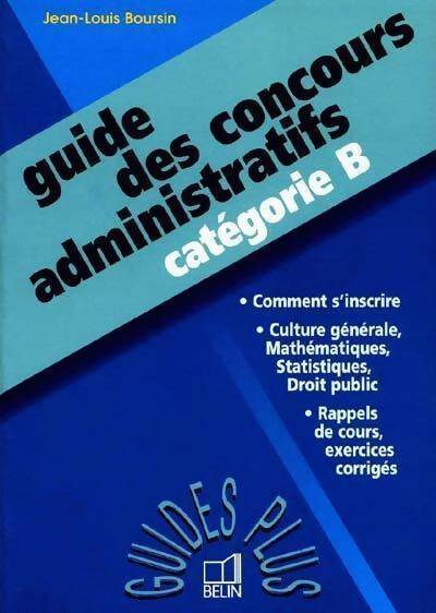 Livrenpoche : Guide des concours administratifs Catégorie B - Jean-Louis Boursin - Livre