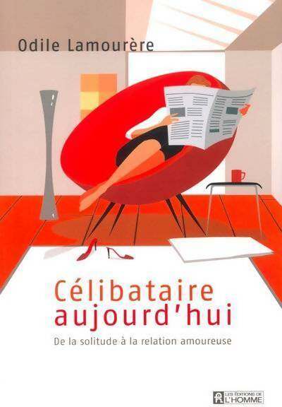Livrenpoche : Célibataire aujourd'hui - Odile Lamourère - Livre