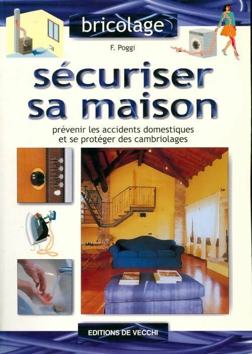 Livrenpoche : Sécuriser sa maison - F. Poggi - Livre