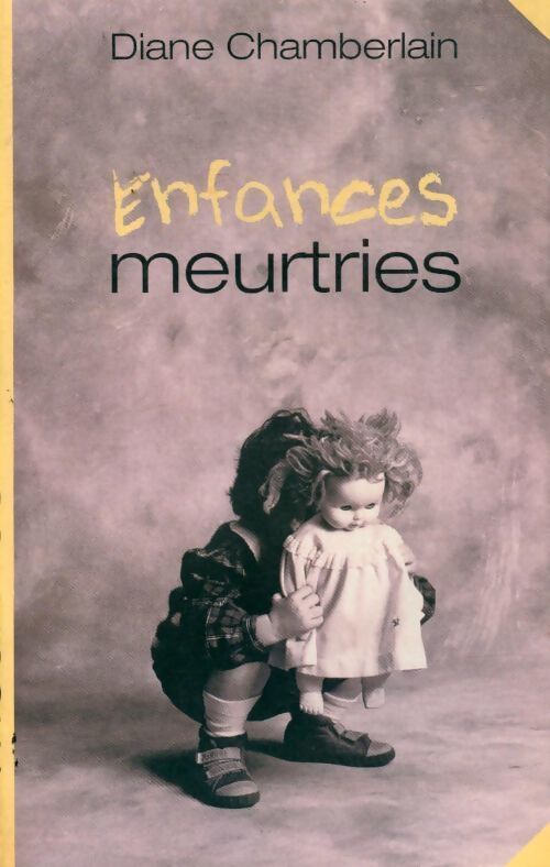 Livrenpoche : Enfances meurtries - Diane Chamberlain - Livre