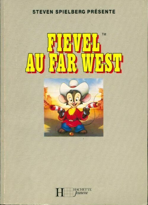 Livrenpoche : Fievel au far west - Steven Spielberg - Livre
