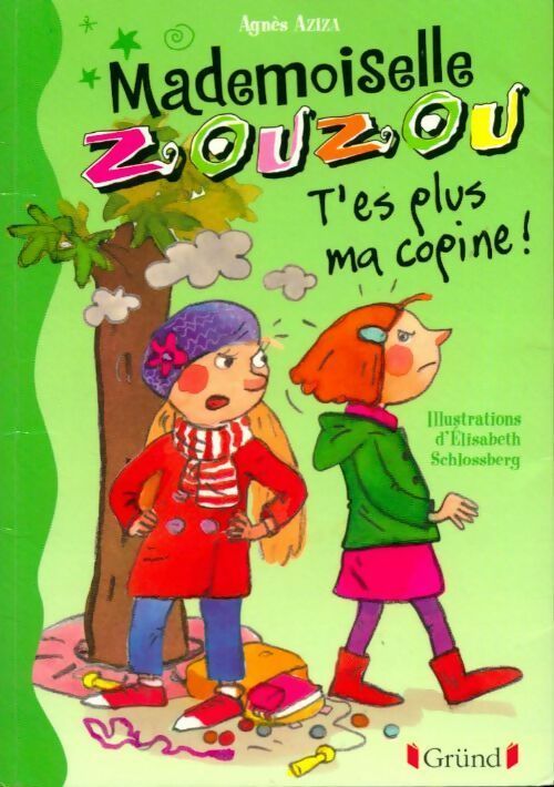 Livrenpoche : T'es plus ma copine ! - Agnès Aziza - Livre