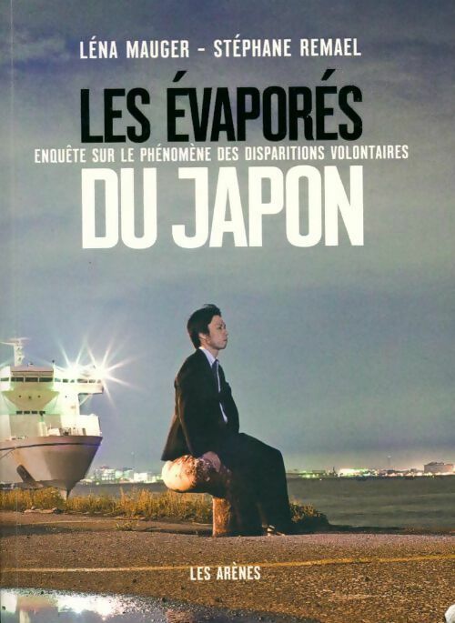 Livrenpoche : Les évaporés du Japon - Léna Mauger, Stéphane Remael - Livre
